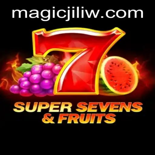 Experience the Excitement of 7SuperSevensFruits with a Touch of Magic Jili