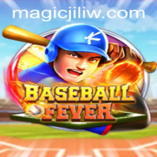 Diving into the World of BaseballFever: Magic Jili and Its Enchanting Gameplay