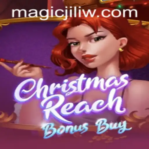 Exploring ChristmasReachBonusBuy: A Magical Journey with Magic Jili