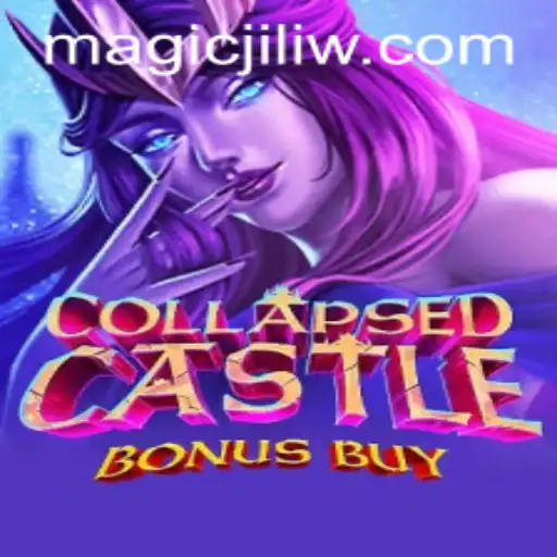 CollapsedCastleBonusBuy: Dive into the Magic Jili Experience