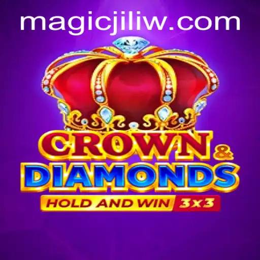 Exploring the Enchanting World of Crowndiamonds: A Deep Dive with Magic Jili