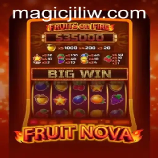 Exploring the Enchanting World of FruitNova and the Magic of Jili