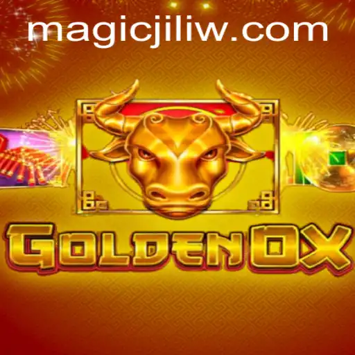 Exploring the Enchanting World of GoldenOx: The Magic Jili Experience