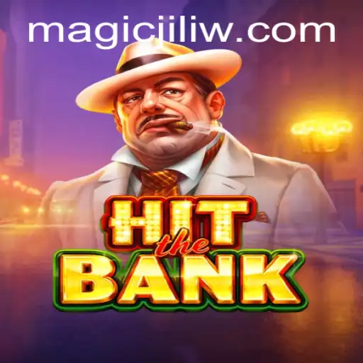 HitTheBank: A Thrilling Journey with Magic Jili