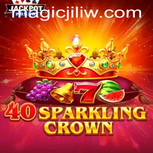 Discover the Enchanting World of 40SparklingCrown: An Adventure with Magic Jili