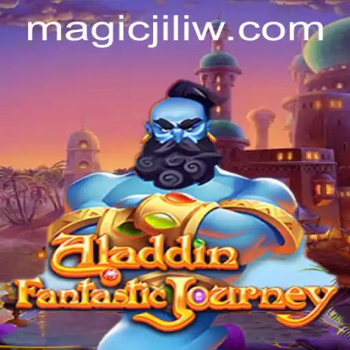 Exploring the Enchanting World of Aladdin: A Magical Journey with Magic Jili