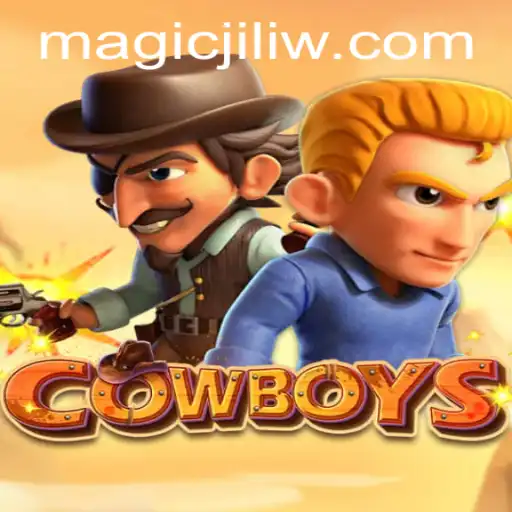 COWBOYS: A Journey into the Magic Jili