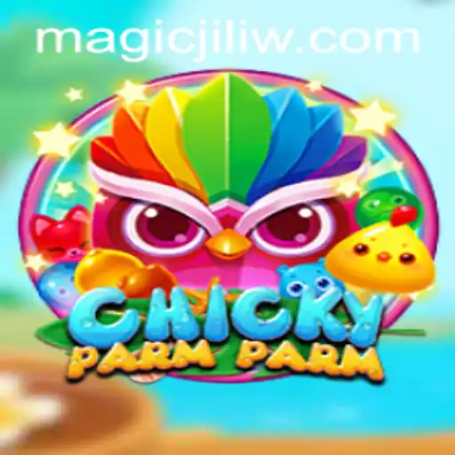 ChickyParmParm: A Magical Adventure with Magic Jili