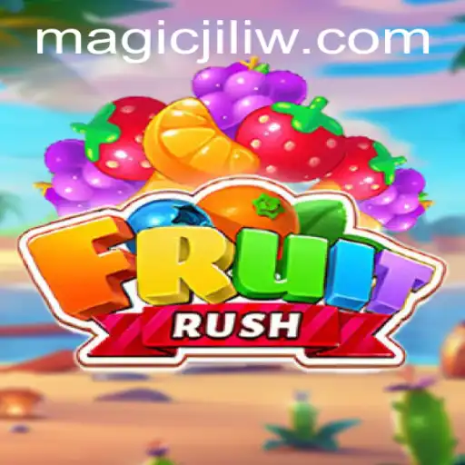 Explore the Enchanting World of FruitRush: Unleashing the Magic Jili