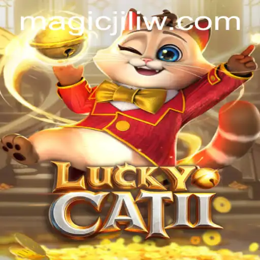 Experience the Enchantment of LuckyCatII and Magic Jili