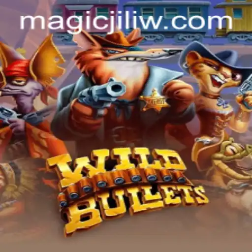 Unleashing the Magic of WildBullets: A Detailed Guide to the Thrilling Game