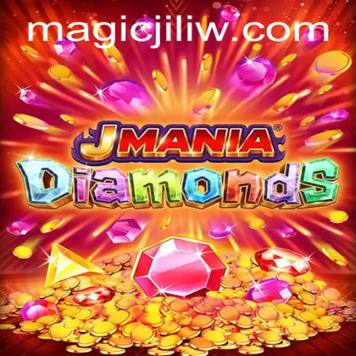 Explore the Enchanting World of JManiaDiamonds and the Magic of Jili