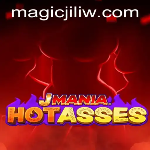 Discover JManiaHotAsses: A Thrilling Adventure in Magic Jili