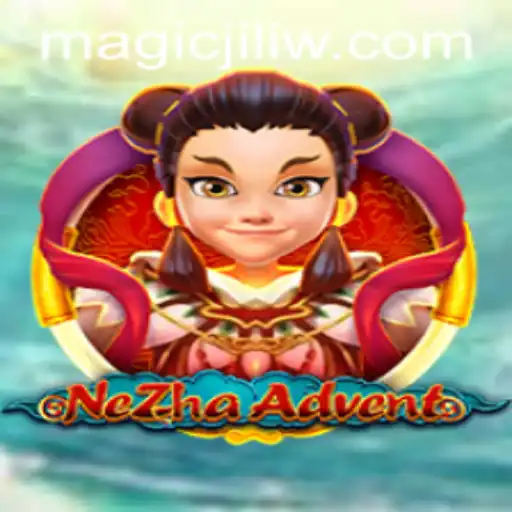 NeZhaAdvent: A Magical Journey Through the World of Magic Jili