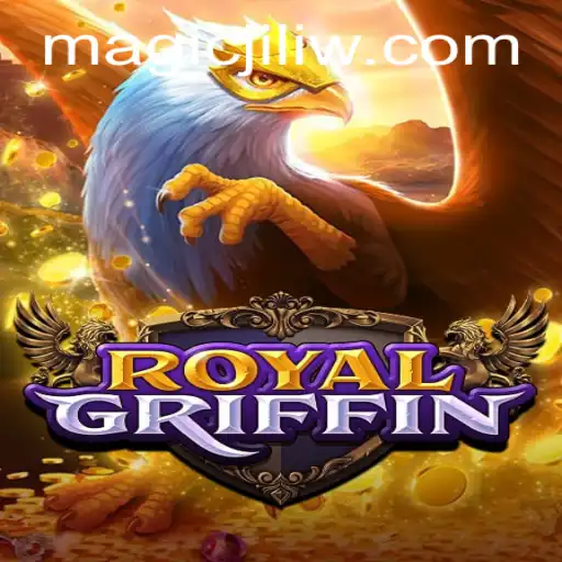 Delving into the Mystical World of RoyalGriffin and its Enchanting Magic Jili