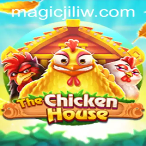Exploring the Enchanting World of TheChickenHouse: Magic Jili Unveiled