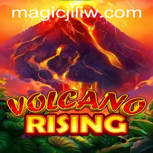 VolcanoRising: Unveiling the Mysteries of Magic Jili